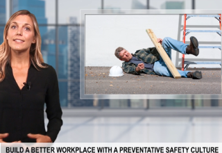 Build A Better Workplace With A Preventative Safety Culture [Video]
