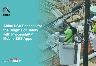 Altice USA Adopts Mobile EHS Apps To Achieve Health & Safety Objectives