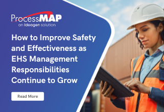 How to Improve Safety and Effectiveness as EHS Management Responsibilities Continue to Grow